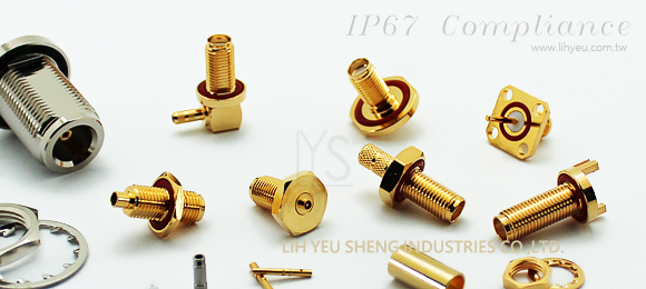 RF Connectors and Adaptors, IP67 Compliance, LIH YEU SHENG