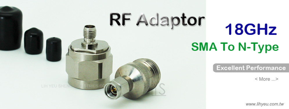 18GHz SMA To N Adaptor, LIH YEU SHENG, LYS, RF Adaptor_375