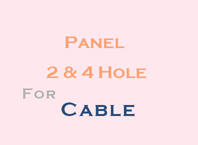 Cable - Panel 2 & 4 Hole
