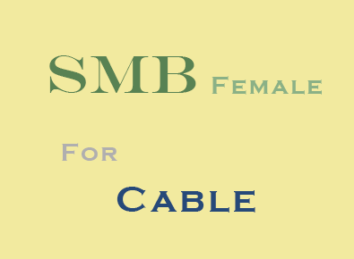 SMB Female for Cable connector
