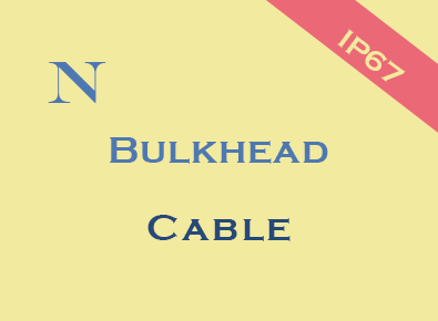 N IP67 Bulkhead for Cable Connector
